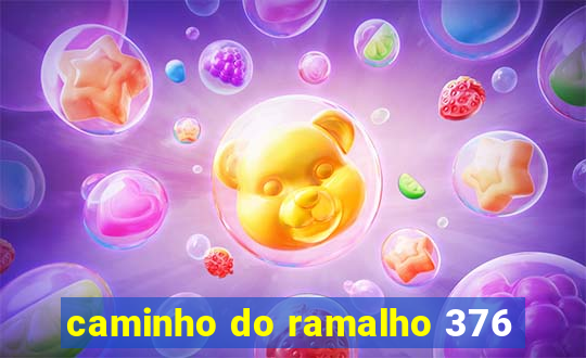 caminho do ramalho 376