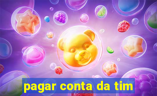 pagar conta da tim