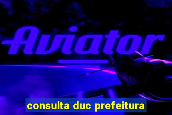 consulta duc prefeitura