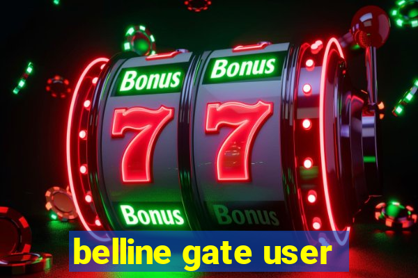 belline gate user