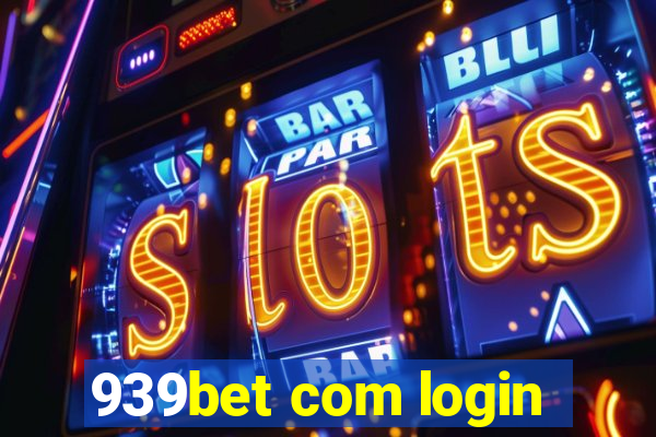 939bet com login