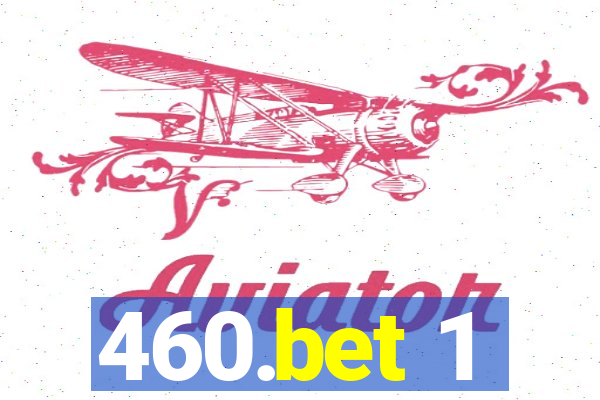 460.bet 1