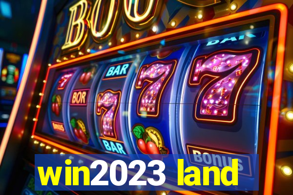 win2023 land