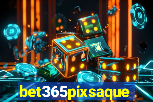 bet365pixsaque