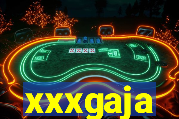 xxxgaja