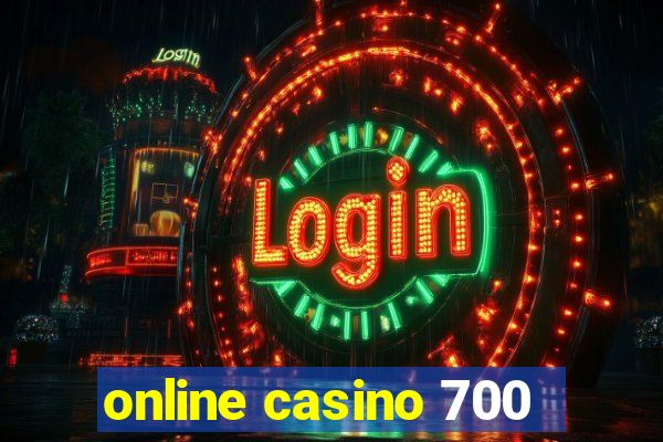 online casino 700