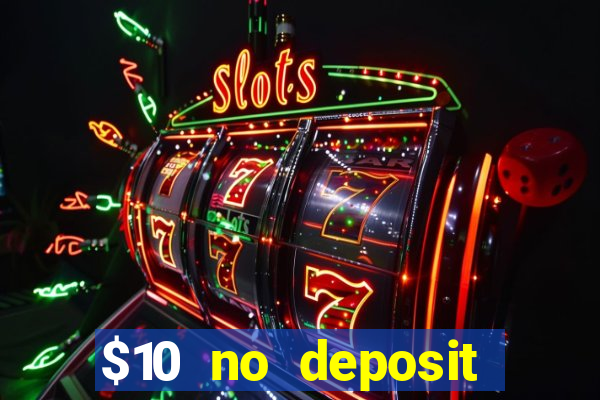 $10 no deposit casino nz