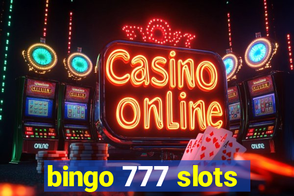 bingo 777 slots