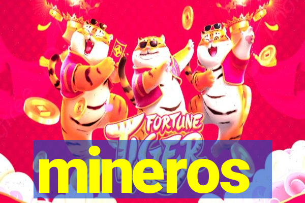 mineros