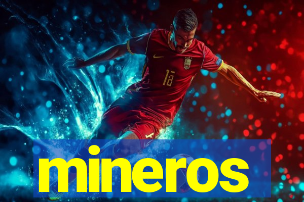 mineros