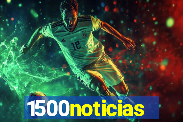 1500noticias