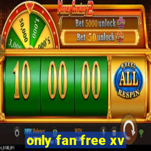 only fan free xv