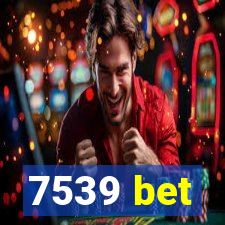 7539 bet