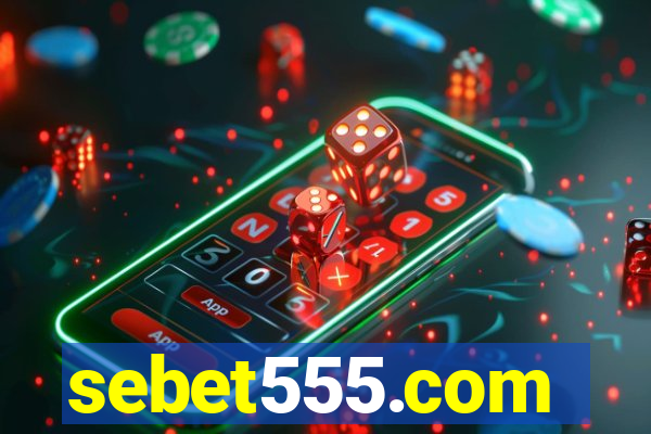 sebet555.com