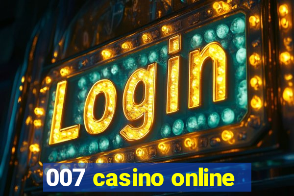 007 casino online