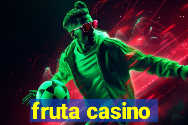 fruta casino