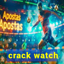 crack watch