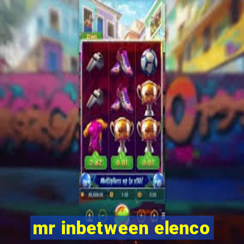 mr inbetween elenco