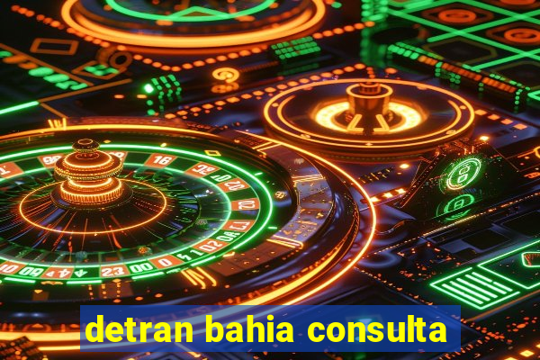 detran bahia consulta