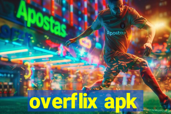 overflix apk