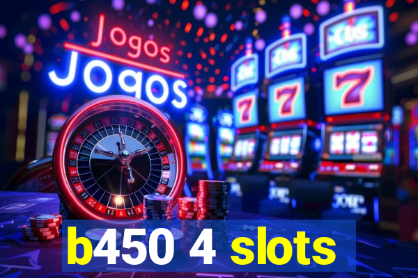 b450 4 slots