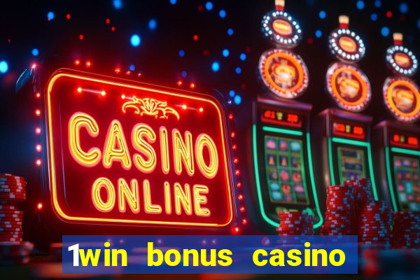 1win bonus casino como usar