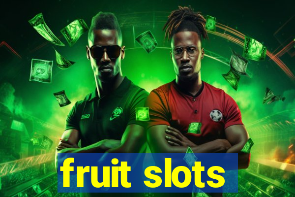 fruit slots