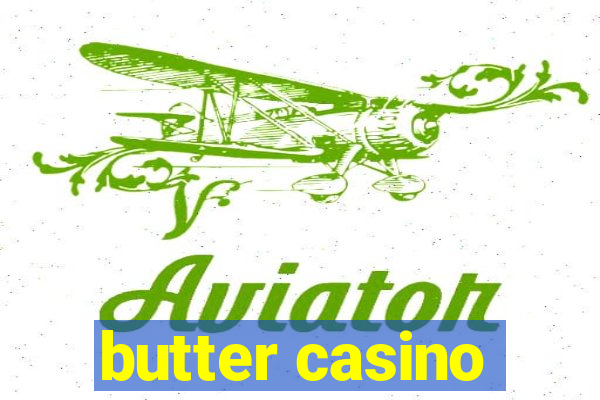 butter casino