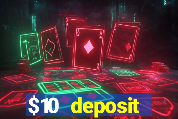 $10 deposit australian casino