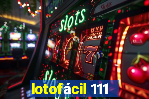 lotofácil 111