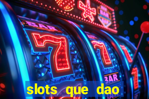 slots que dao bonus gratis