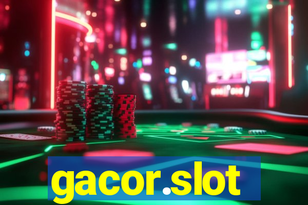 gacor.slot