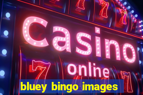 bluey bingo images