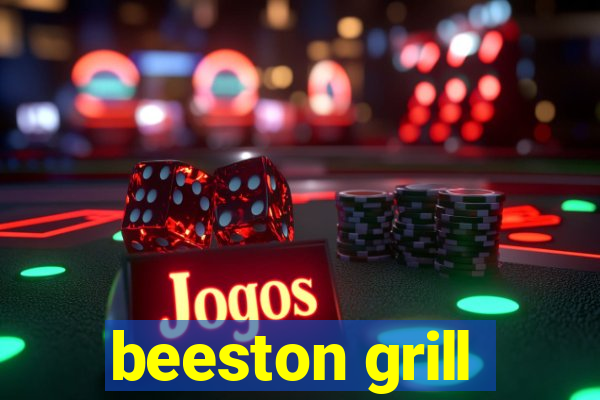 beeston grill