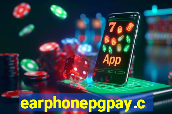 earphonepgpay.com