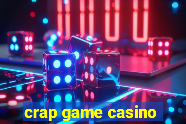 crap game casino