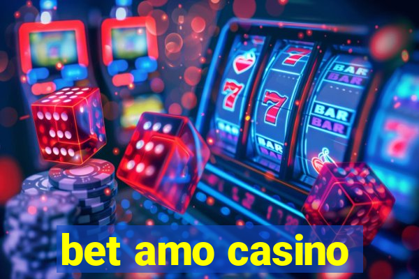 bet amo casino