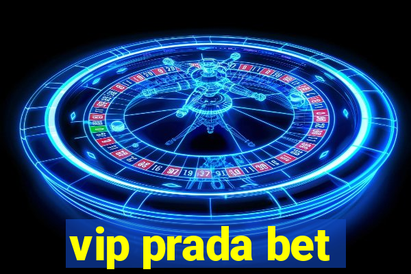 vip prada bet