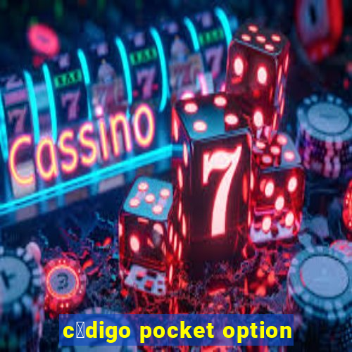 c贸digo pocket option