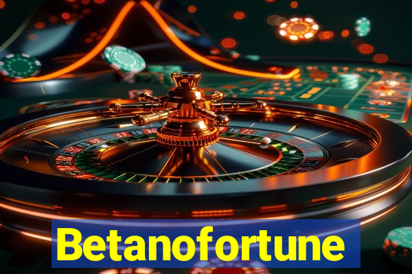 Betanofortune