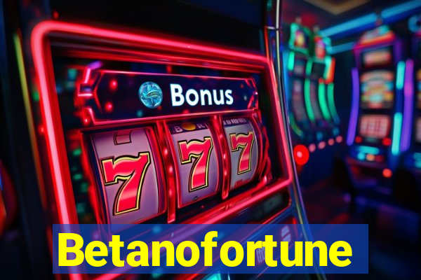 Betanofortune