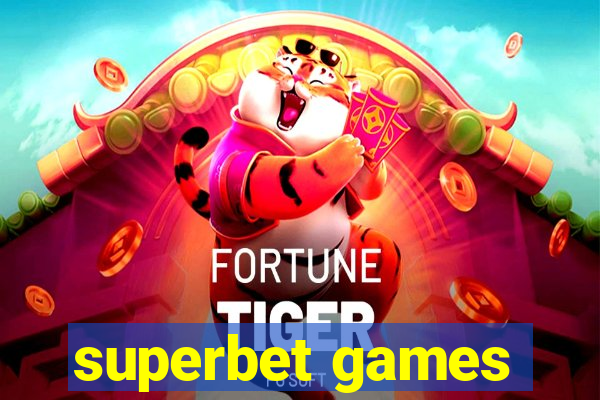 superbet games