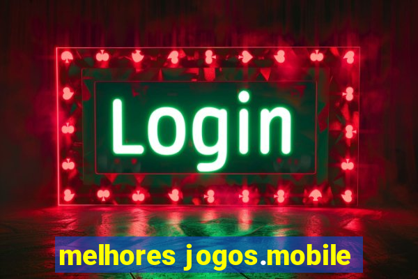 melhores jogos.mobile