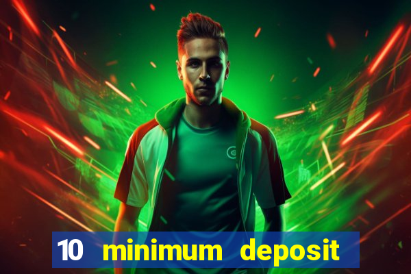 10 minimum deposit casino nz