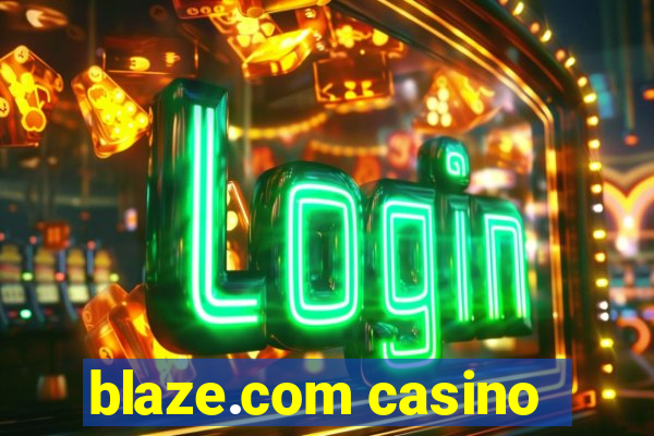 blaze.com casino