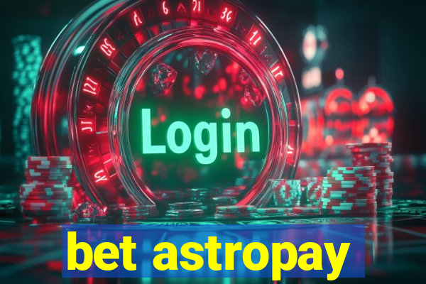 bet astropay