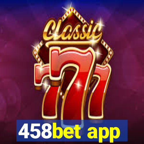 458bet app