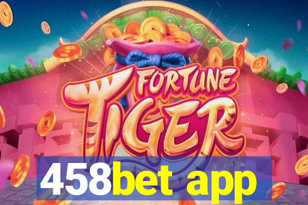 458bet app