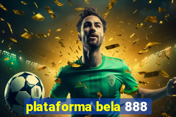 plataforma bela 888