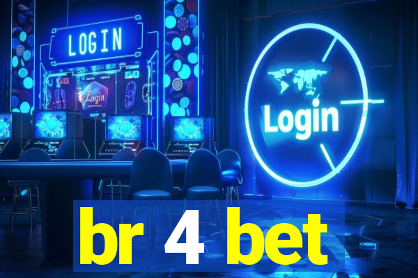 br 4 bet